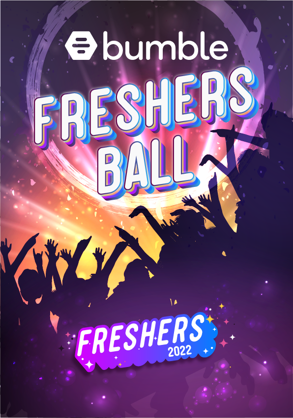 Freshers Ball 2022 x Bumble - GENERAL RELEASE
